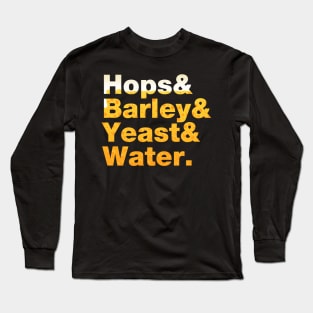 Beer Helvetica Name List Hops Barley Yeast Water Long Sleeve T-Shirt